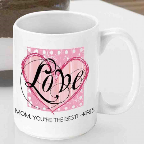 Surprise a Loved One with a custom coffee mug for Valentine's Day! Send a message of Love to a friend, grandmother or sister with our Shabby Chic Love mug. So now they will wake up every morning to a loving message from you to enjoy while drinking their f #mug